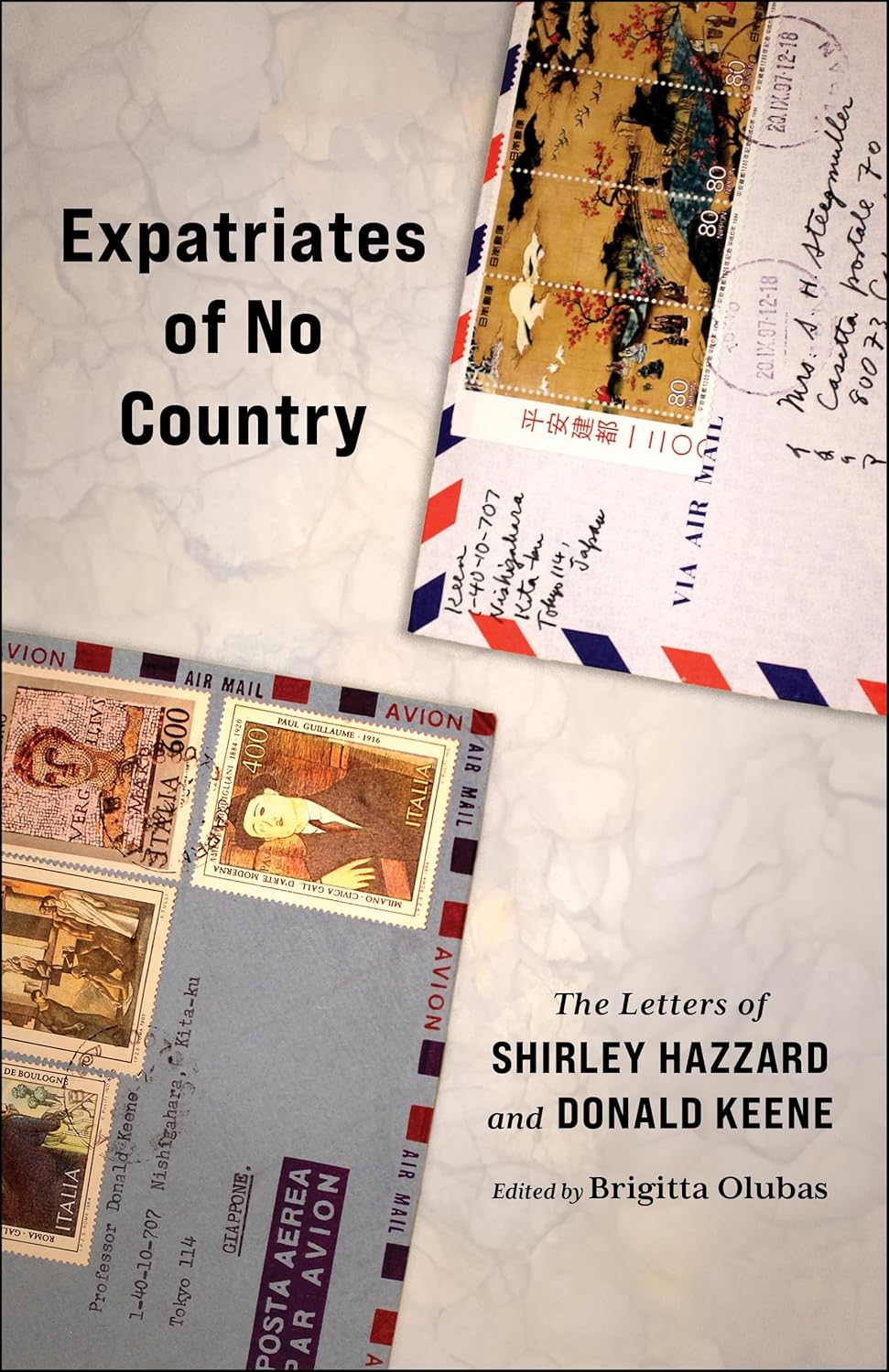 Expatriates of No Country: The letters of Shirley Hazzard and Donald Keene